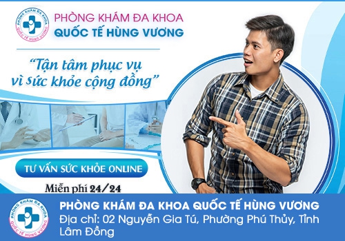 Phòng Khám Đa Khoa Quốc Tế Hùng Vương - Địa chỉ thăm khám uy tín tại Lâm Đồng.